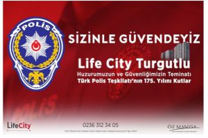 Life City Turgutlu, Türk Polis Teşkilatı’nın 175. yılını kutlar