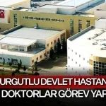 Yarın Turgutlu Devlet Hastanesi’nde hangi doktorlar görev yapacak?