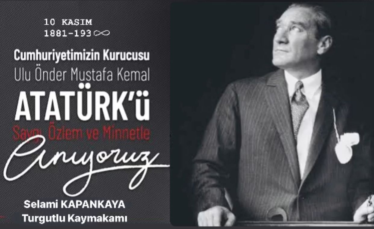 KAYMAKAM SELAMİ KAPANKAYA’NIN “10 KASIM ATATÜRK’Ü ANMA GÜNÜ” MESAJI