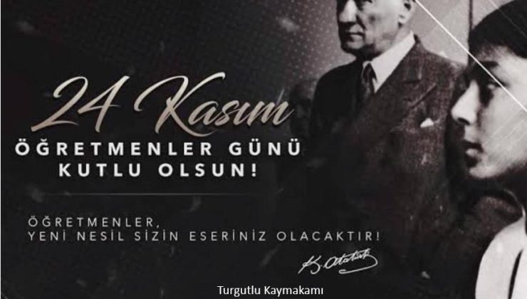 KAYMAKAM SELAMİ KAPANKAYA’NIN 24 KASIM ÖĞRETMENLER GÜNÜ MESAJI