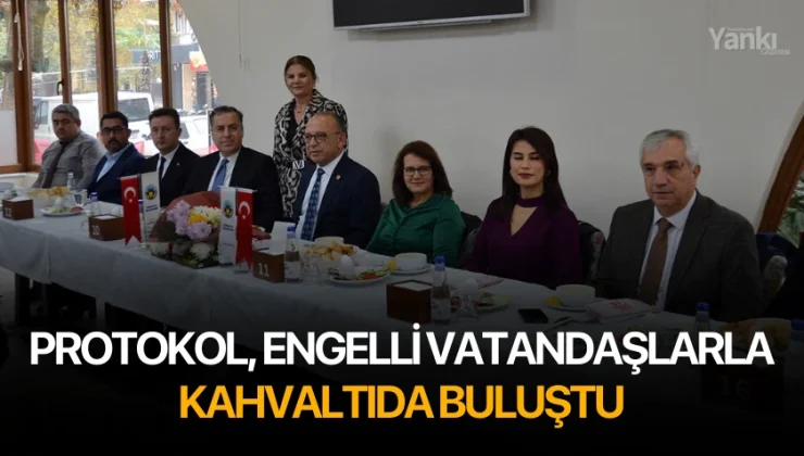 Protokol, engelli vatandaşlarla kahvaltıda buluştu