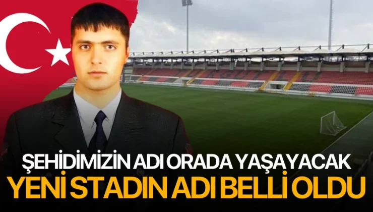 Yeni stada Şehit Samet Yılmaz ismi verilecek