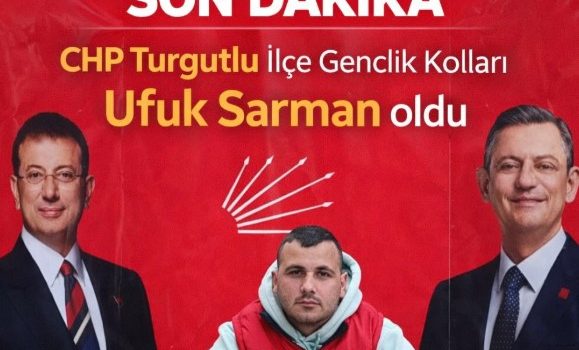 Cumhuriyet Halk Partisi (CHP) Turgutlu İlçe Gençlik Kolları Başkanlığı görevine Ufuk Sarman seçildi.
